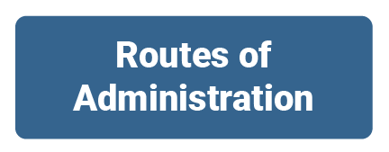 Clickable Button - Routes of Administration