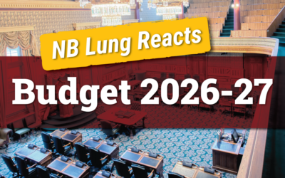 Budget 2026–2027: Progress on Prevention, but Key Gaps Remain for Lung Health in New Brunswick